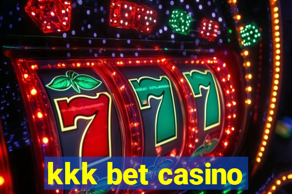 kkk bet casino